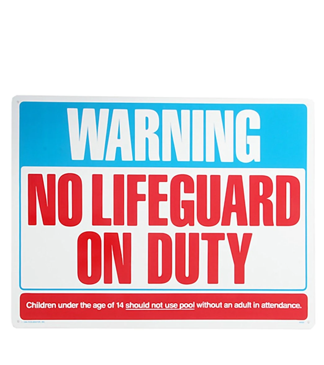"Warning No Lifeguard" 24" X 18" Sign